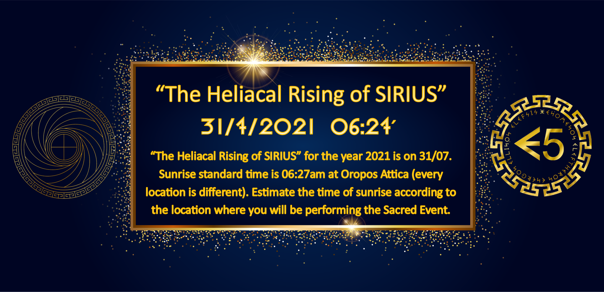 The Heliacal Rising Of SIRIUS Ε5 "ΕΛ.ΕΝ.ΕΛ.ΕΝ.Ε."