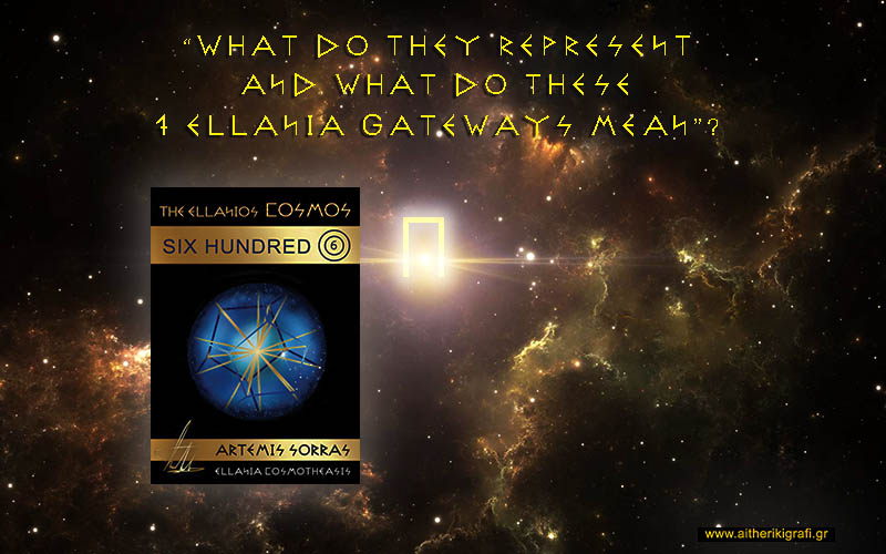 “What do they represent and what do these 7 Ellania gateways mean”?